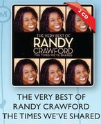 The Very Best Of Randy Crawford The Times We've Shared 2 CD-Each