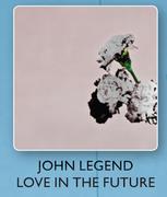 John Legend Love In The Future-For 2