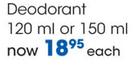 Oh So Heavenly Deodorant-120ml Or 150ml Each