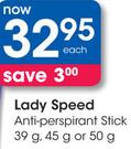 Lady Speed Anti-perspirant Stick 39g, 45g or 50g