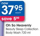 Oh So Heavenly Beauty Sleep Collection Body Wash-720ml