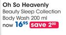 Oh So Heavenly Beauty Sleep Collection Body Wash-200ml
