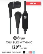 Stuff Talk Buds With Mic-Per Pair