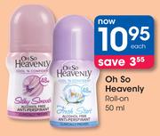 Oh So Heavenly Roll-On-50ml Each