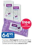 Femagene Soothing Gel-50ml Or Feminine Soap-150ml