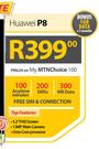 Huawei P8-On My MTN Choice 100