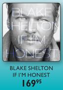 Blake Shelton If I'm Honest