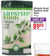 Lifestyle Food Psyllium Husk Fibre-400g