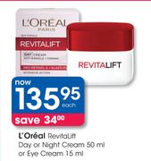 L'Oreal RevitaLift Day Or Night Cream-50ml Or Eye Cream-15ml-Each