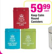 Keep Calm Round Canisters-Each