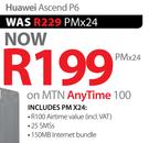 Huawei Ascend P6-On MTN Any Time 100