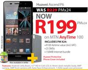 Huawei Ascend P6-On MTN Any Time 200