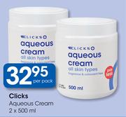 Clicks Aqueous Cream-2 x 500ml Per Pack