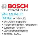 Bosch 246Ltr Metallic Fridge KSV36VL30 Each