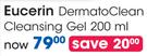 Eucerin Dermato Clean Cleansing Gel-200ml