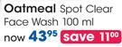 Oatmeal Spot Clear Face Wash-100ml