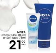 Nivea Creme Tube 100ml Or Soft Tube 75ml Each