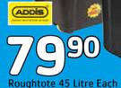 Addis Roughtote-45Ltr Each