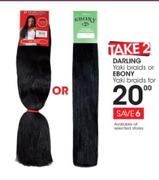 Darling Yaki Braids Or Ebony Yaki Braids-For 2