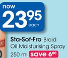 Sta-Sof-Fro Braid Oil Moisturising Spray-250ml