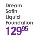 Maybelline Dream Satin Liquid Foundation