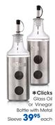 Clicks Glass Oil Or Vinegar Bottle With Metal Sleeve-Each