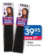 Frika Hot Maxi Braid-Each