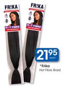 Frika Hot Fibre Braid-Each