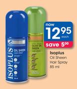 Isoplus Oil Sheen Hair Spray-85ml Each