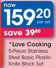 Love Cooking 5-Piece Stainless Steel Basic Plastic Knife Block Set