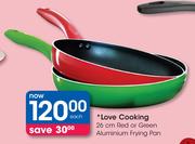 Love Cooking Red Or Green Aluminium Frying Pan-26cm Each