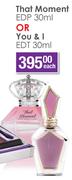 That Moment EDP 30ml Or You & I EDT 30ml-Each
