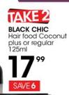 Black Chic Hair Food Coconut Plus Or Regular-2x125ml