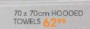 70 X 70cm Hooded Towels-Each