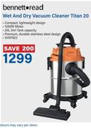 Bennett Read Wet & Dry Vacuum Cleaner Titan 20