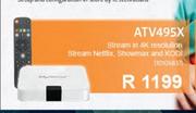 My Gica ATV495X Stream In 4K Resolution Stream Netflix