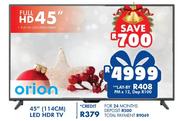 Orion 45" (114cm) LED HDR TV
