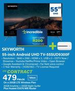 Skyworth 55 Inch Android UHD TV 55SUD9300F-On A 20GB LTE Wireless Plan