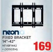 Neon Fixed Bracket 14"-42" N-TVBF1442