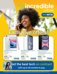 Incredible : Incredible Cellular With MTN (01 August - 31 August 2024 While Stocks Last)