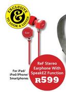 Exclusive To Look & Listen Ref Stereo Earphone With Speak EZ Function-Each