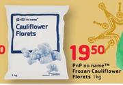 PnP No Name Frozen Cauliflower Florets-1Kg
