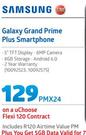 Samsung Galaxy Grand Prime Plus Smartphone-On A uChoose Flexi 120