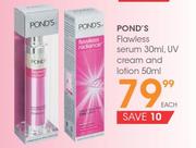 POND'S Flawless Serum 30ml/UV Cream And Loction 50ml-Each