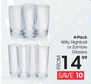 Willy, Highball Or Zombie Glasses 4's-Per Pack