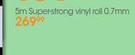 5m Super Strong Vinyl Roll 0.7mm