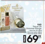 EAD Tissue Oil Shimmer Range-Each