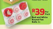 Red And White Round Flat Balls-3's Per Pack