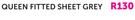 Reave Queen Fitted Sheet Grey