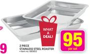 2 Piece Stainless Steel Roaster-Per Set